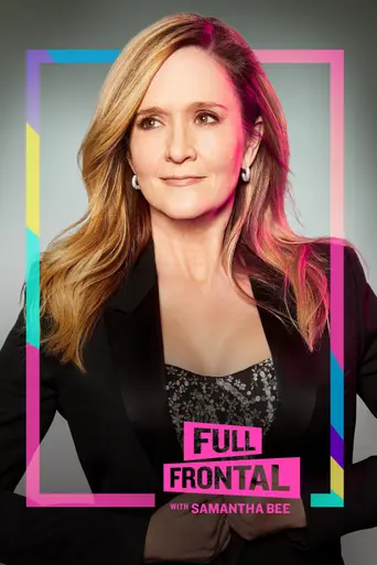 Full Frontal with Samantha Bee (2016)