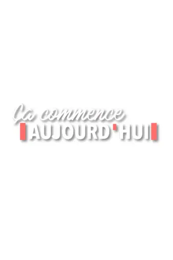 Ça commence aujourd'hui (2017)