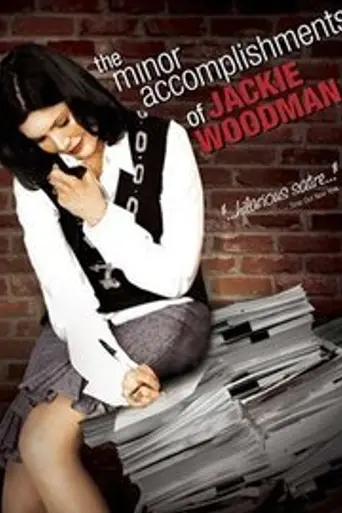 The Minor Accomplishments of Jackie Woodman (2006)