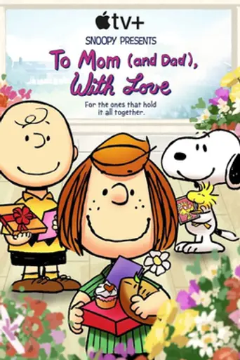 Snoopy Presents: To Mom (and Dad), With Love (2022)