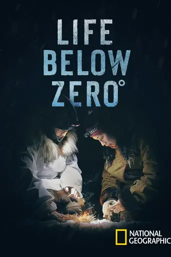 Life Below Zero — 7 сезон