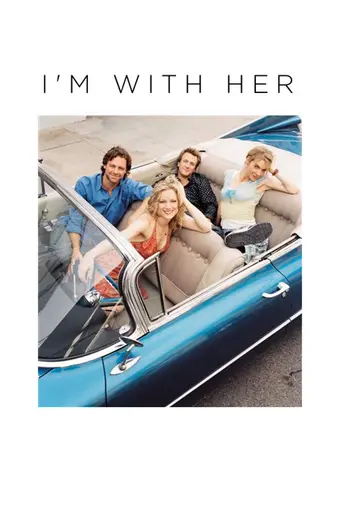 I'm with Her (2003)