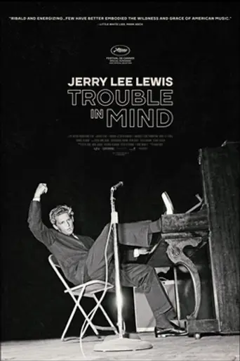 Jerry Lee Lewis: Trouble in Mind (2022)