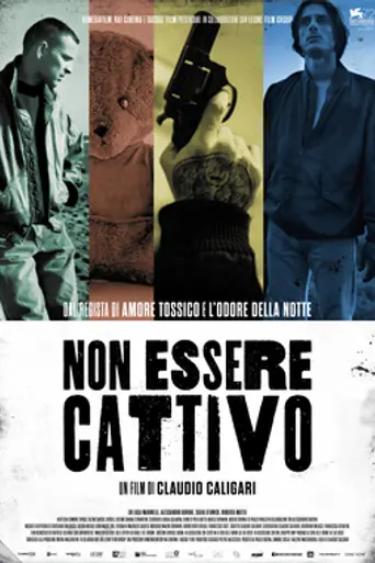 Non essere cattivo (2015)