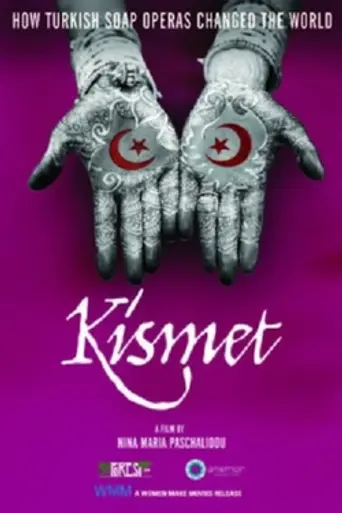 Kismet: How Turkish Soap Operas Changed the World (2014)