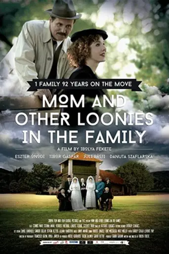 Mom and Other Loonies in the Family (2015)