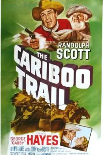 The Cariboo Trail (1950)
