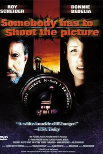 Somebody has to Shoot the Picture (1990)