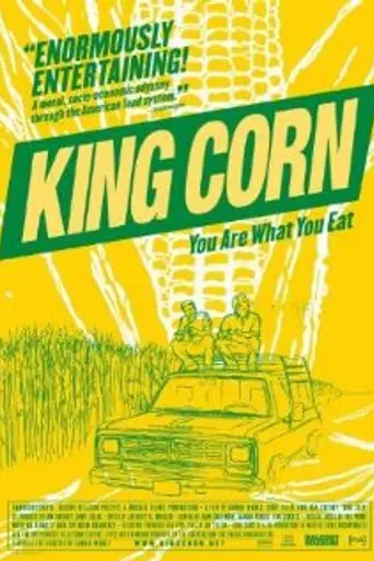 King Corn (2007)