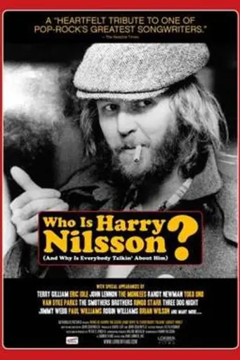 Who Is Harry Nilsson (And Why Is Everybody Talkin' About Him)? (2006)