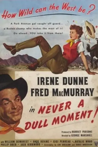 Never a Dull Moment (1950)