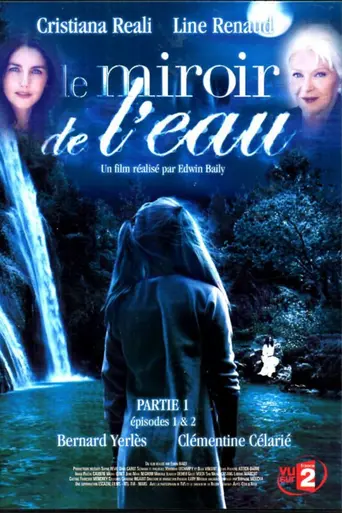 Le Miroir de l'eau (2004)