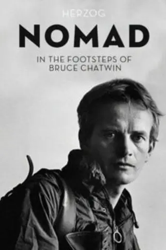 Nómada: Tras los pasos de Bruce Chatwin (2019)