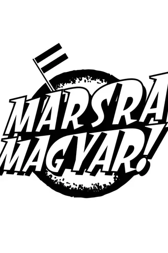 Marsra magyar! (2023)