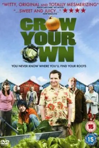 Grow Your Own (2007)
