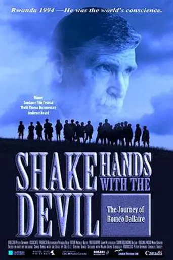 Shake Hands with the Devil: The Journey of Roméo Dallaire (2004)