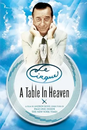Le Cirque: A Table in Heaven (2007)