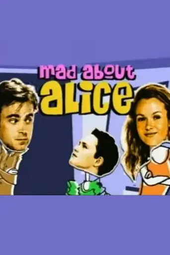 Mad About Alice (2004)
