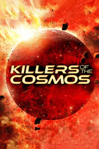 Killers of the Cosmos (2021)