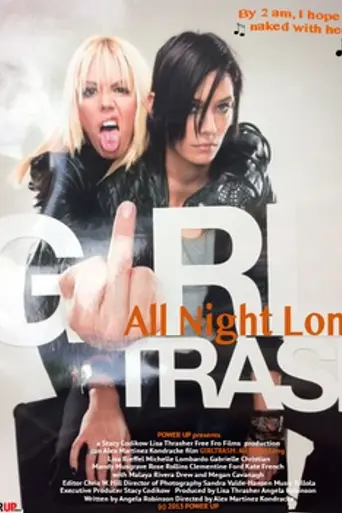 Girltrash: All Night Long (2014)
