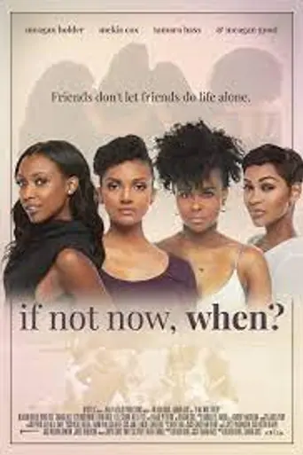 If Not Now, When? (2021)