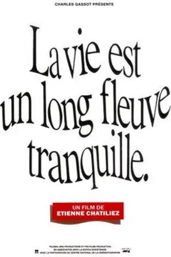 Life Is a Long Quiet River (1988)