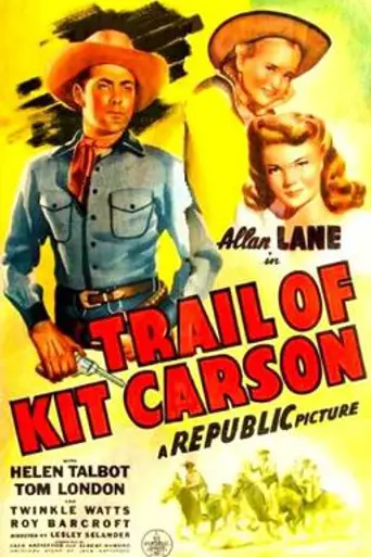 Trail of Kit Carson (1945)