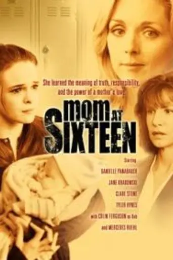 Mom at Sixteen (2005)
