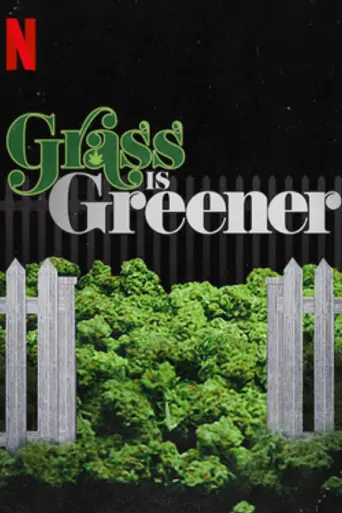 Grass is Greener (2019)