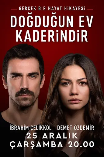 Doğduğun Ev Kaderindir (2019)