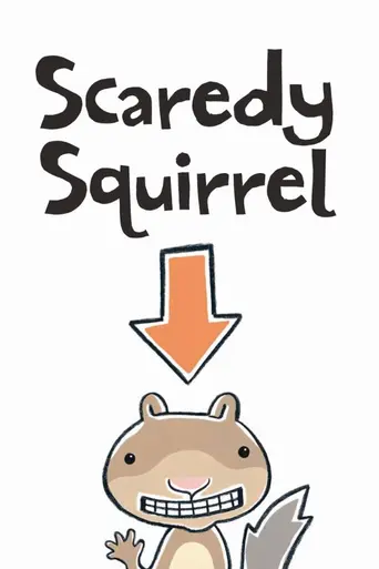 Scaredy Squirrel (2011)