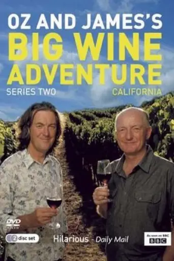 Oz and James's Big Wine Adventure (2006)