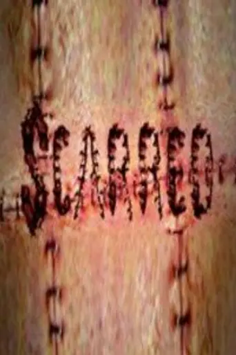 Scarred (2007)
