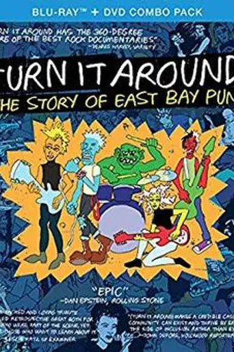Turn It Around: The Story of East Bay Punk (2017)