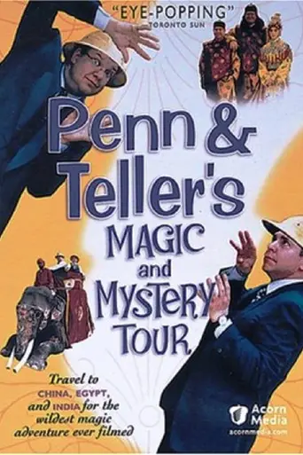 Penn & Teller's Magic and Mystery Tour (2003)