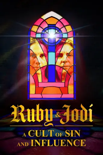 Ruby & Jodi: A Cult of Sin and Influence (2025)