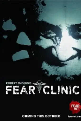 Fear Clinic (2009)