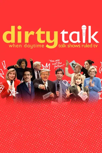 Dirty Talk: When Daytime Talk Shows Ruled TV (2026)