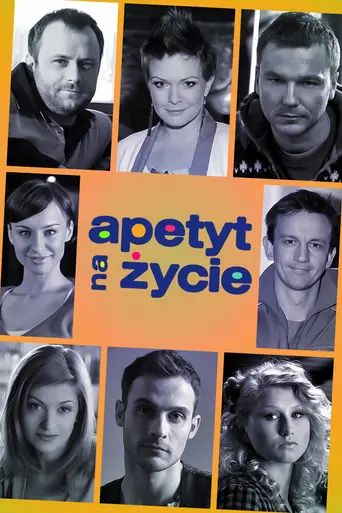 Apetyt na życie (2010)