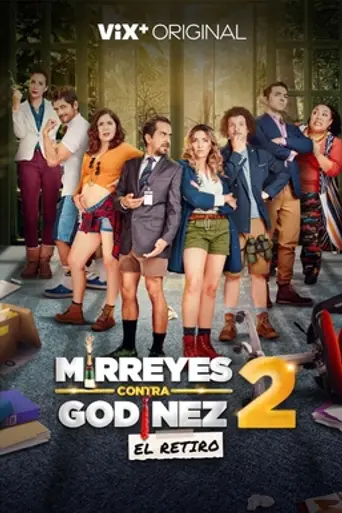 Mirreyes contra Godínez 2: El retiro (2022)