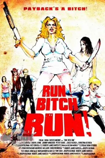 Run! Bitch Run! (2009)