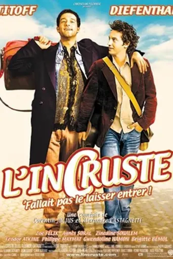 L'Incruste, fallait pas le laisser entrer! (2004)