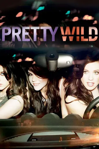 Pretty Wild (2010)
