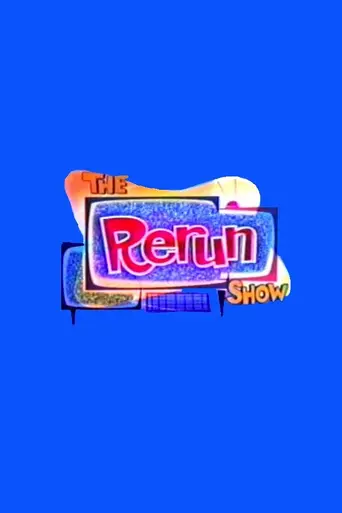 The Rerun Show (2002)