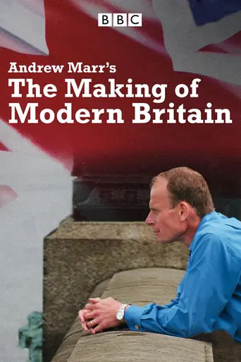 Andrew Marr's The Making of Modern Britain (2009)