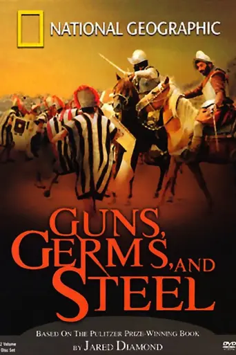 Guns, Germs, and Steel (2005)