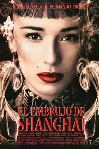 El embrujo de Shanghai (2002)