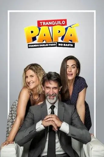 Tranquilo papá (2017)