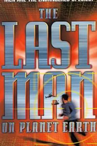 The Last Man on Planet Earth (1999)