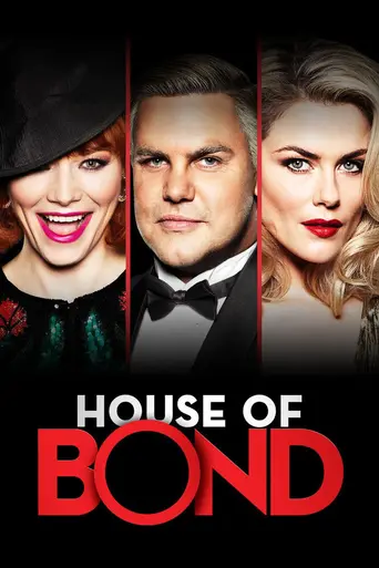 House of Bond (2017)